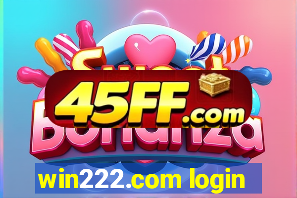 win222.com login